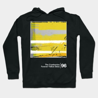 The Cranberries - Forever Yellow Skies / Minimalist Graphic Design Hoodie